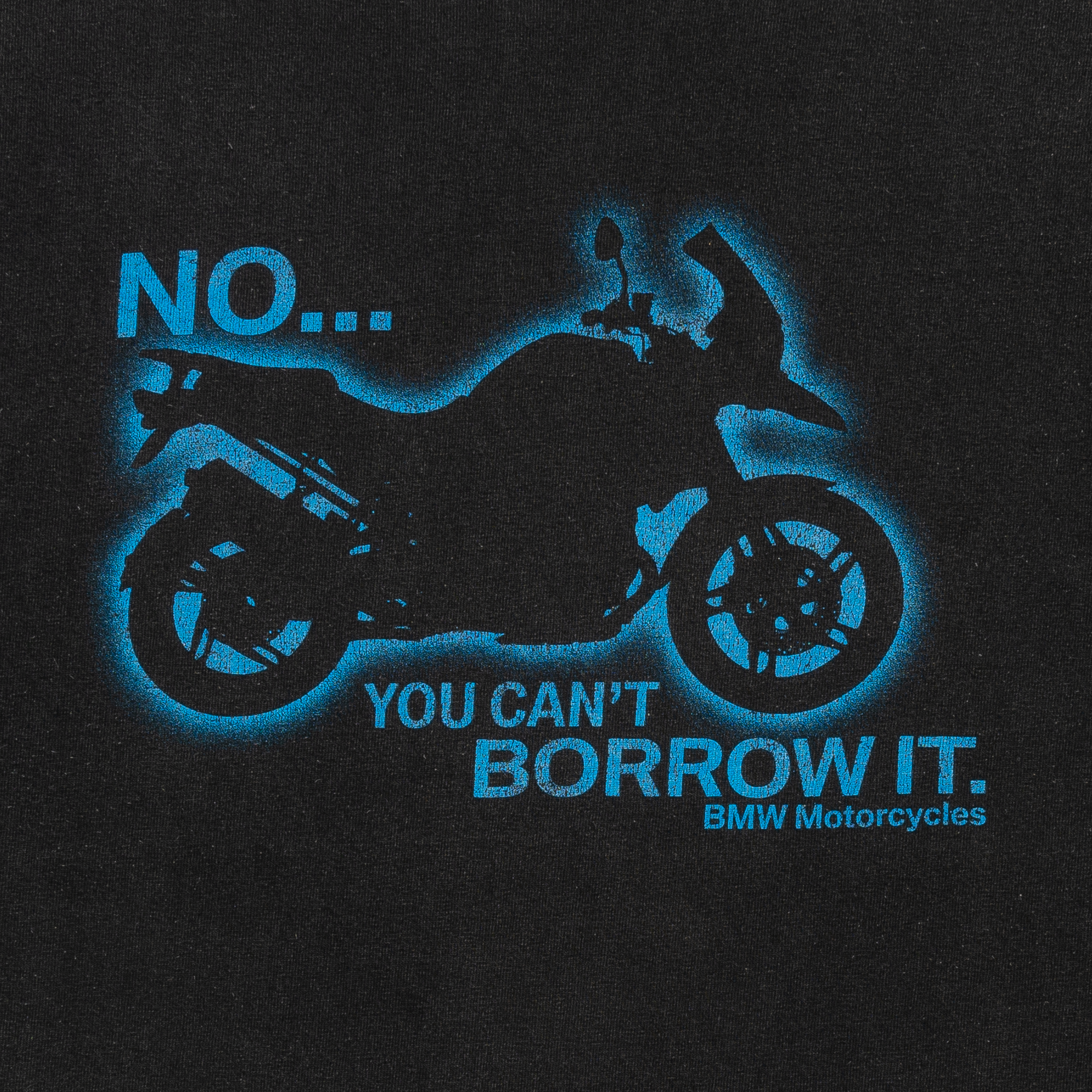No You Can't Borrow It BMW Motorcycles Quote Tee Black-PLUS