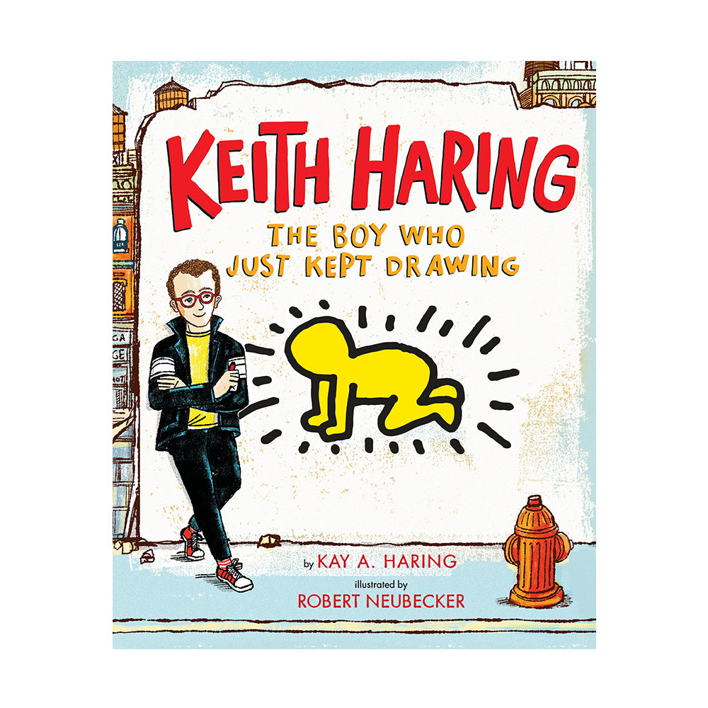 KEITH HARING: THE BOY WHO JUST KEPT DRAWING-PLUS